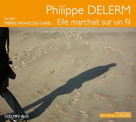 Elle Marchait Sur Un Fil - 