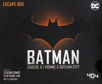 Virgile Iscan - Escape Box Batman - Chasse à l'homme à Gotham City. Avec 3 livrets, 116 cartes, 1 bande-son, 1 poster et 6 cartes personnages.