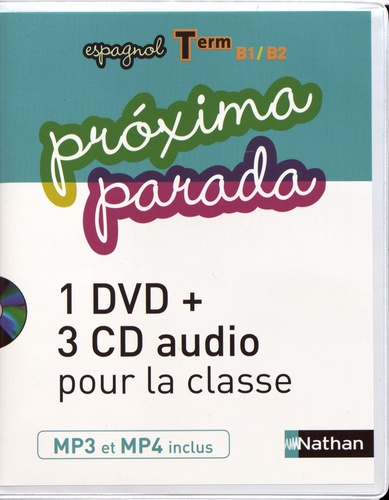 Espagnol Tle B1/B2 Proxima parada  Edition 2016 -  1 DVD + 3 CD audio