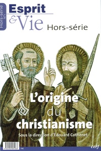 Edouard Cothenet - Esprit & Vie Hors-série N° 1 : L'origine du christianisme.