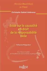 Christophe Quézel-Ambrunaz - Essai sur la causalité en droit de la responsabilité civile.