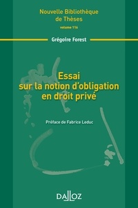 Grégoire Forest - Essai sur la notion d'obligation en droit privé.