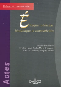 Ethique médicale, bioéthique et normativités
