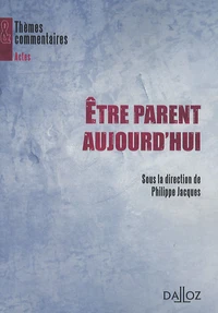 Etre parent aujourd'hui