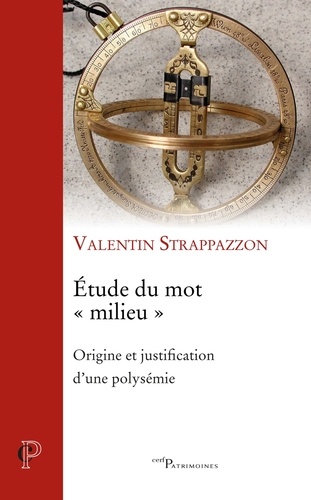 Valentin Strappazzon - Etude du mot "milieu" - Origine et justification d'une polysémie.