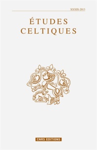  CNRS - Etudes celtiques N° 39/2013 : .