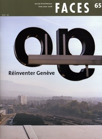 Paul Marti - Faces N° 65, Hiver 2007-20 : Réinventer Genève.