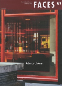 Sylvain Malfroy et Paolo Amaldi - Faces N° 67, printemps 201 : Atmosphère.