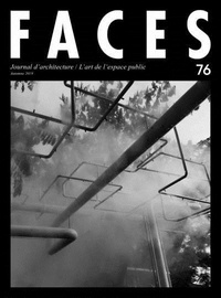  Collectif - Faces N° 76, automne 2019 : L'art de l'espace public.