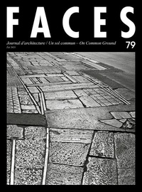 Florian Hertweck - Faces N° 79, été 2021 : Un sol commun.