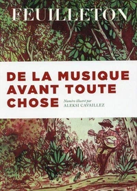 De la musique avant toute chose