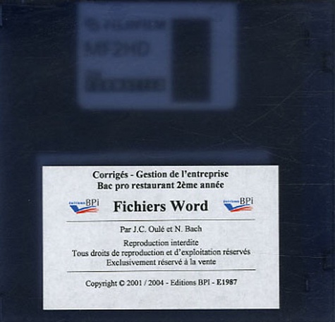 Jean-Claude Oulé - Fichiers Word Gestion de l'entreprise Bac pro restaurant 2e Année - Disquette, Corrigés.