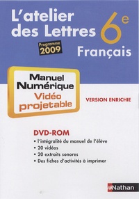  Nathan - Français 6e L'atelier des Lettres - Manuel Numérique Vidéo projetable Programme 2009.