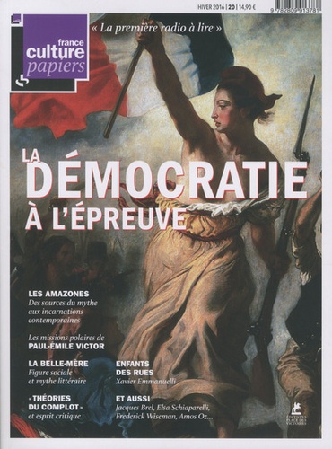 Carl Van Eiszner - France Culture Papiers N° 20, hiver 2016 : La démocratie à l'épreuve.