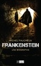 Michel Faucheux - Frankenstein - Une biographie.