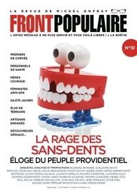 Jean-Baptiste Roques - Front populaire N° 10, septembre-octobre-novembre 2022 : La rage des sans-dents - Eloge du peuple providentiel.
