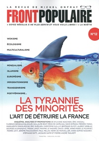 Maxime Le Nagard - Front populaire N° 12 : La tyrannie des minorités - L'art de détruire la France.