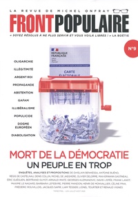 Michel Onfray et Stéphane Simon - Front populaire N° 9 : Mort de la démocratie - Un peuple en trop.