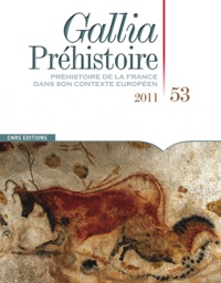 Anne Bridault - Gallia Préhistoire N° 53, 2011 : .