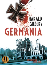 Harald Gilbers - Germania.