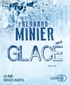 Bernard Minier - Glacé. 2 CD audio MP3