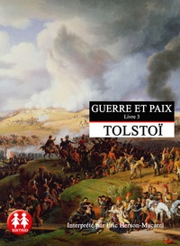 Léon Tolstoï - Guerre et paix - Livre 3. 2 CD audio MP3