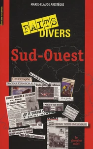 Guide des faits divers sud-ouest