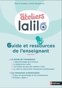 Pierre Puddu et Aline Delaporte - Guide et ressources pour l'enseignant CP Les ateliers Lalilo.