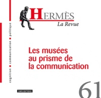 Paul Rasse et Yves Girault - Hermès N° 61 : Les musées au prisme de la communication.