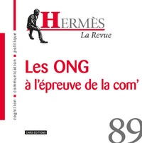 Bernard Valade et Dominique Wolton - Hermès N° 89 : Les ONG à l'épreuve de la com'.