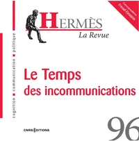 Le temps des incommunications