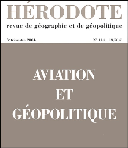  Revue Hérodote - Hérodote N° 114, 3e trimestre 2004 : Aviation et géopolitique.