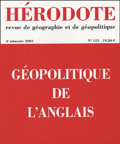  Revue Hérodote - Hérodote N° 115, 4e trimestre : Géopolitique de l'anglais.