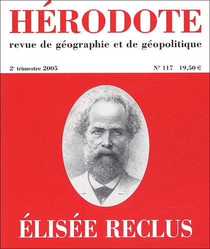  Revue Hérodote - Hérodote N° 117, 2e trimestre : Elisée Reclus.