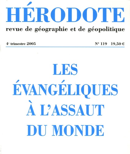  Revue Hérodote - Hérodote N° 119 , 4e trimestr : Les évangéliques à l'assaut du monde.