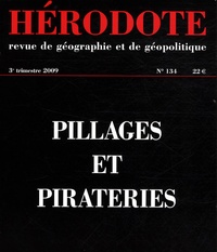 Béatrice Giblin - Hérodote N° 134, 3e trimestre 2009 : Pillages et piraterie.