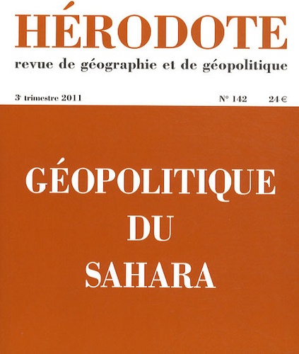 Béatrice Giblin et Yves Lacoste - Hérodote N° 142, 3e trimestre : Géopolitique du Sahara.