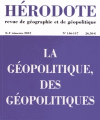 Béatrice Giblin - Hérodote N° 146-147, 3e-4e tr : La géopolitique, des géopolitiques.