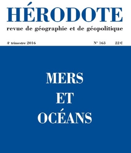 Béatrice Giblin - Hérodote N° 163, 4e trimestre 2016 : Mers et océans.