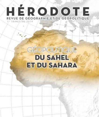 Béatrice Giblin et Yves Lacoste - Hérodote N° 172, 1er trimestre 2019 : Géopolitique du Sahel et du Sahara.