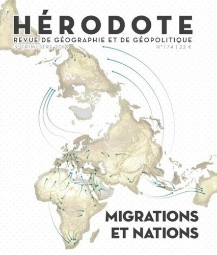 Hérodote N° 174, 3e trimestre 2019 Migrations et nations