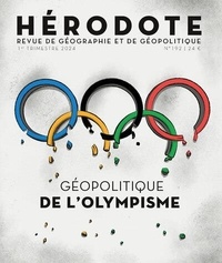 Béatrice Giblin - Hérodote N° 192, 1er trimestre 2024 : Géopolitique de l'Olympisme.