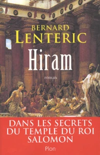 Hiram, le bâtisseur de Dieu