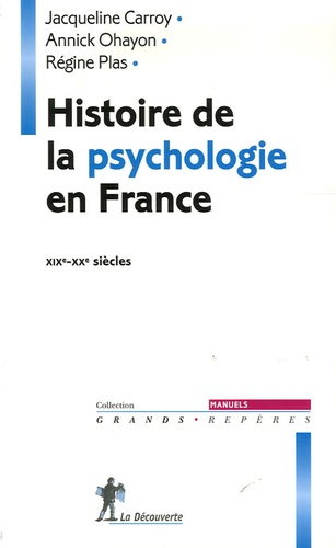 Histoire de la psychologie en France. XIXe-XXe siècles
