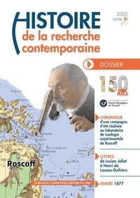 Catherine Jessus et André Toulmond - Histoire de la recherche contemporaine Tome 11 N° 1/2022 : Le laboratoire de zoologie expérimentale de Roscoff en 1877.