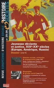 Jeunesse déviante et justice, XIXe-XXe siècles (Europe, Amérique, Russie)