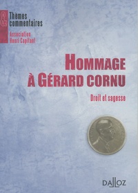 Serge Balian et Jean-Louis Baudouin - Hommage à Gérard Cornu - Droit et sagesse.