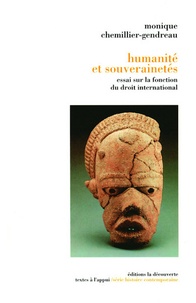 Monique Chemillier-Gendreau - Humanité et souveraineté - Essai sur la fonction du droit international.
