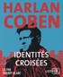 Harlan Coben - Identités croisées. 1 CD audio MP3
