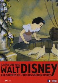 Samuel Doux et Carlo de Boutiny - Il était une fois Walt Disney - Aux sources de l'art des studios Disney.